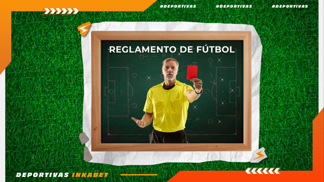 15 DEPORTIVAS &#8211; REGLAMENTO DE FÚTBOL