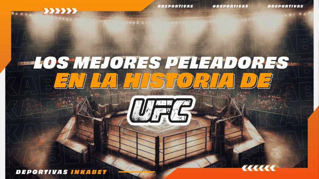 18 DEPORTIVOS &#8211; LOS MEJORES PELEADORES EN LA HISTORIA DE UFC