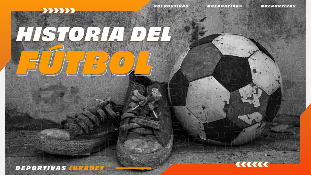 22 DEPORTIVAS &#8211; HISTORIA DEL FÚTBOL