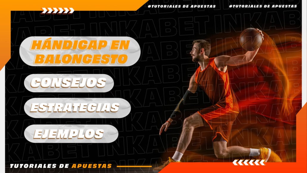 Hándicap en Baloncesto: Consejos y Estrategias para apostar | Inkabet