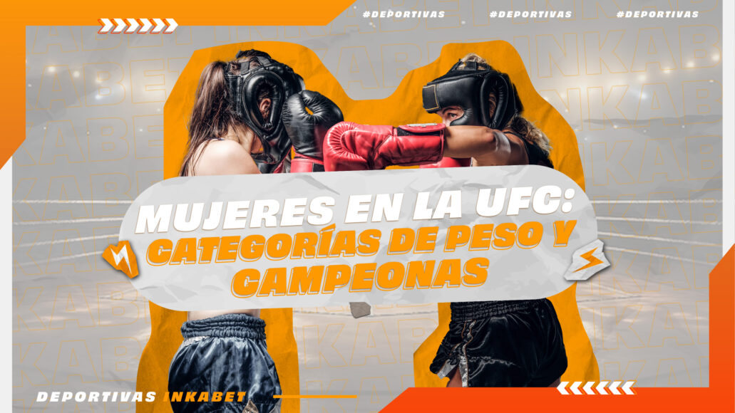 UFC de mujeres: Categorías de peso y campeonas | Inkabet