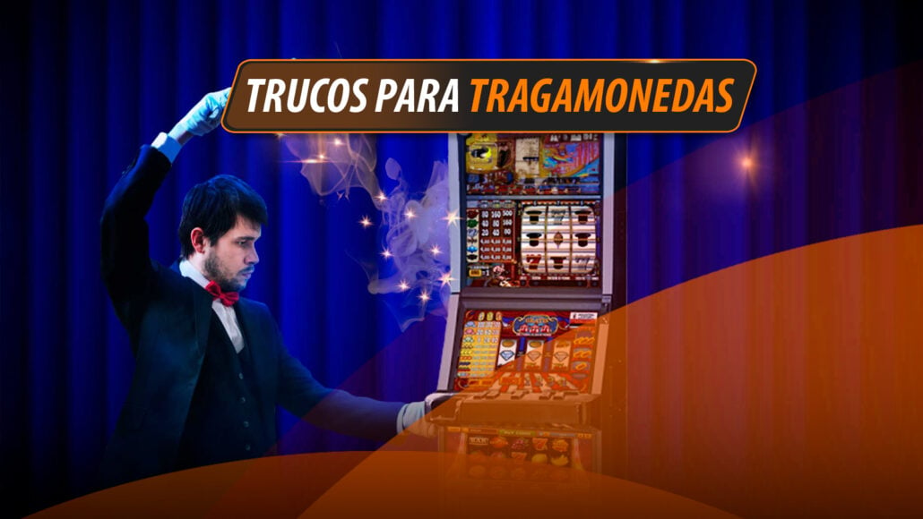 TRUCOS-PARA-TRAGAMONEDAS