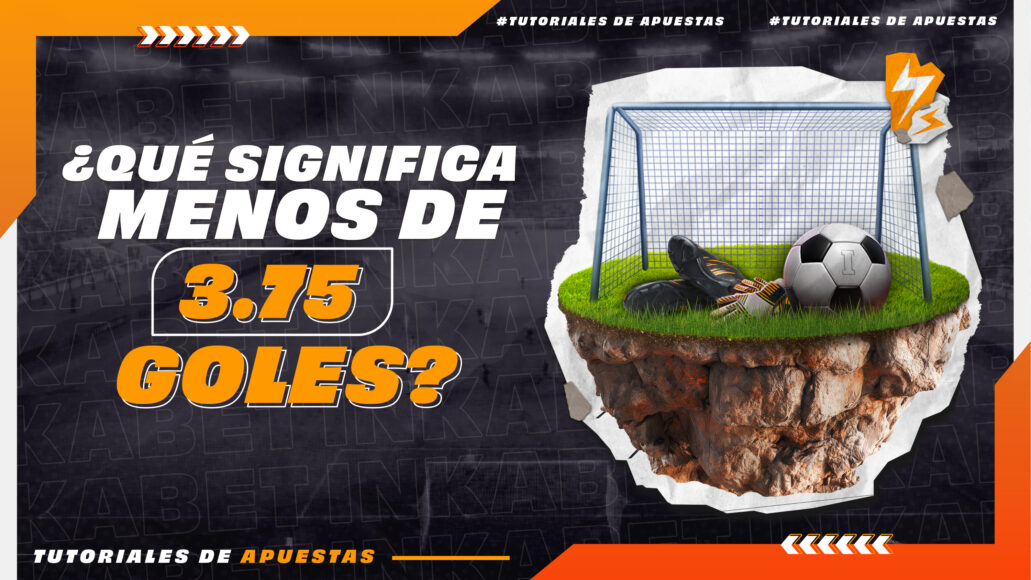 ¿Qué significa menos de 3.75 goles en apuestas? I Inkabet Blog