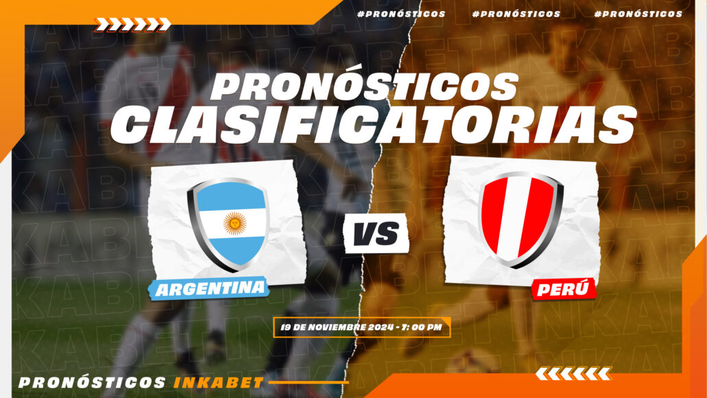 ARGENTINA VS PERU PRONOSTICOS