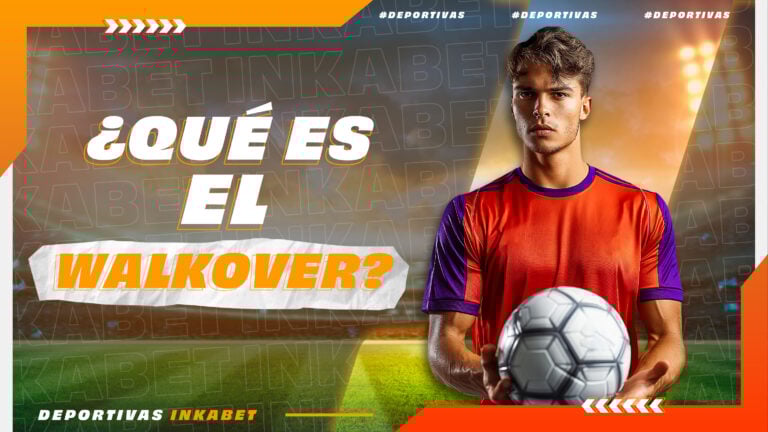 ¿ QUÉ ES UN WALKOVER