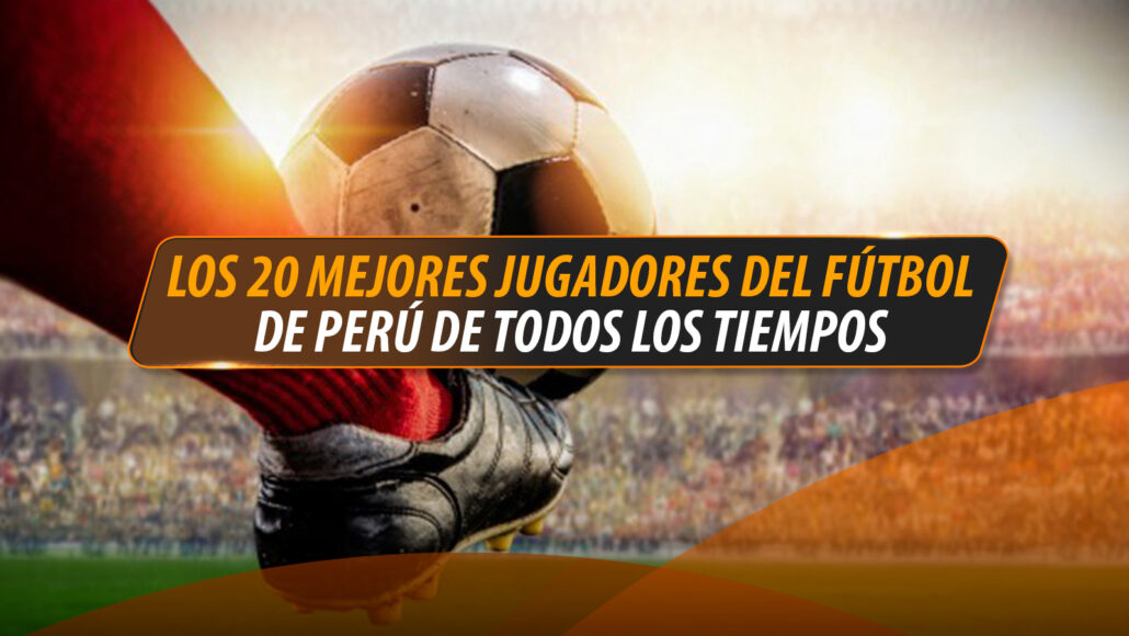 20 mejores jugadores de perú