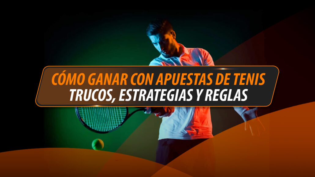 COMO-GANAR-CON-APUESTAS-DE-TENIS (1)