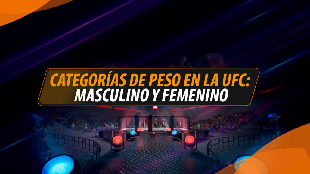 Categorías-de-peso-en-la-UFC-Masculino-y-Femenino